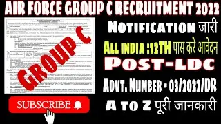 AIR FORCE GROUP C RECRUITMENT 2022 NOTIFICATION जारी || AIR FORCE LDC RECRUITMENT |@a24education63