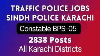 Sindh Traffic Police Karachi range jobs 2022  PTS | traffic police constable | last date 20-05-2022