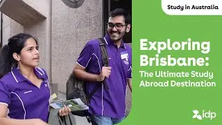 Exploring Brisbane: The Ultimate Study Abroad Destination