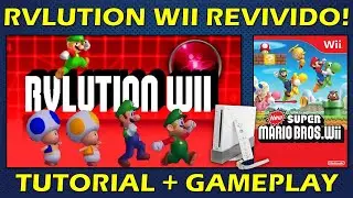 RVLUTION WII - GRANDE MOD DO NEW SUPER MARIO BROS WII REVIVIDO EM 2025! TUTORIAL + GAMEPLAY INICIAL