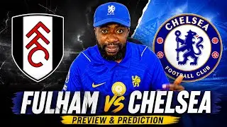 Fulham vs Chelsea Preview & Prediction 🔥 The mighty blues are Cooking!!