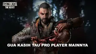Dying light the Beast Indonesia - Nightmare mode, Legend farm