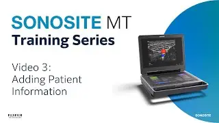 Sonosite MT - Adding Patient Information