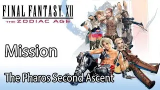 Final Fantasy XII: The Zodiac Age Mission The Pharos Second Ascent