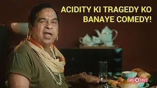 Acidity Ki Tragedy Ko Banaye Comedy!