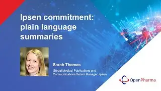 Ipsen commitment: plain language summaries | Open Pharma summit 2023