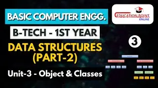 Stack and Queue, Trees and Graphs | Basic Computer Engineering RGPV B.Tech 1st Year