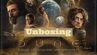 Unboxing Dune A Game of Conquest and Diplomacy by Gale Force 9