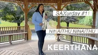 SAXurday #11 | Ninaithu Ninaithu | Cover | Keerthana | 7G Rainbow Colony | Yuvan Shankar Raja