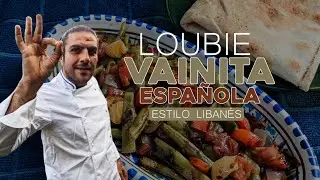Loubie Be Zeit                                                ( Vainita Espa&ntilde;ola Estilo Libanes)