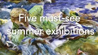Five must-see summer exhibitions 2017