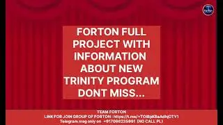 Forton full project with Trinity programye samaz Gaye to aap jarur carorpati banoge 