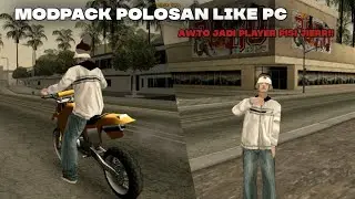 MODPACK POLOSAN STYLE PC, AWTO JADI PLAYER PISI JIERR | GTA SAMP ANDROID 