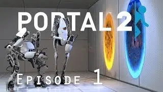Portal 2: Episode 1 - ANIMATORS 4EVER w/ BlueJerome & Fredi