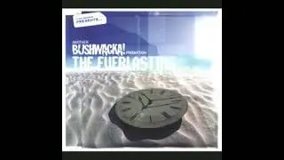 Bushwacka!  - The Everlasting (2003) [Breaks]