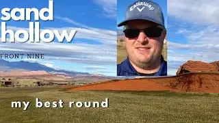 GOLF VLOG - My best round! - Sand Hollow - Southern Utah - Front Nine