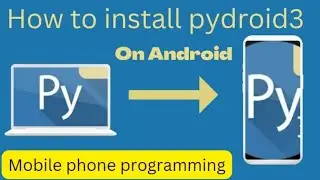 How to install and setup #pydroid3 on Mobile Phones(Android) #python #programming