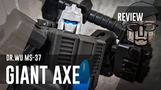 Dr.Wu MS-37 Giant Axe | 3rd Party Transformers Legends Broadside | Review deutsch