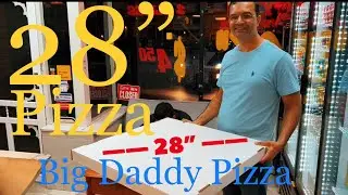 28 inch Pizza at Big Daddy Pizza