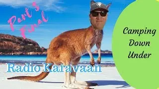 Camping Down Under - Australia Review Part 3