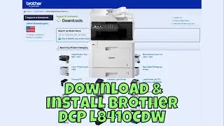 How To Download & Install Brother DCP L8410CDW Printer Driver in Windows 10/11