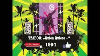 Tzaboo - &iquest;Quien Quiere + (Radio Version)