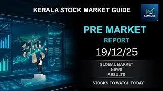 PRE MARKET REPORT 19/11/25 GLOBAL MARKET/NEWS/RESULTS STOCKS TO WATCH TODAY