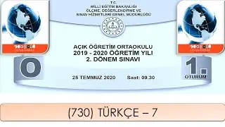 2020 / 2. DÖNEM / AÇIK ÖĞRETİM ORTAOKULU / (730) TÜRKÇE – 7