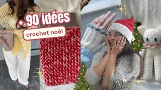 Idées de noël à crocheter du + rapide au + long (10 min → 1 mois)