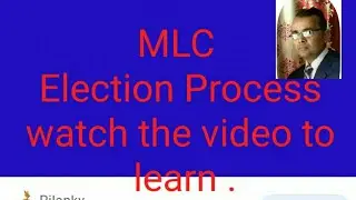 MLC Election Process.