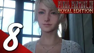 Final Fantasy XV Royal Edition Playthrough part 8