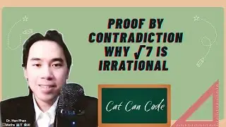 Proof by Contradiction | Why √7 Is Irrational | Cat Can Code