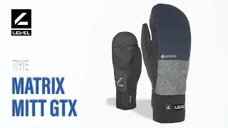 Level Gloves- MATRIX MITT GTX
