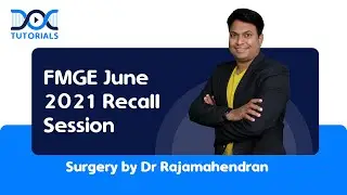 FMGE June 2021 PYQ Recall Session | Surgery by Dr Rajamahendran | FMGE Preparation | DocTutorials