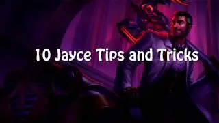 Credenda | 10 Jayce Tips and Tricks