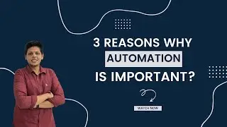 3 reasons why automation is important in today&rsquo;s world?
