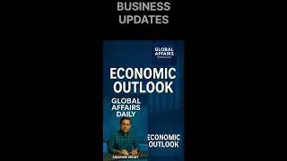 GLOBAL BUSINESS UPDATES #diplomacy #newsarticles #business #geopolitics #economy #money #marketing