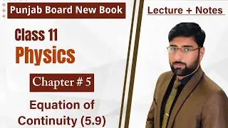 Equation of Continuity | Class 11 Physics Chapter 5 | Solid & Fluid Dynamics | Pectaa New Book
