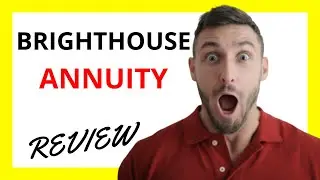 🔥 Brighthouse Annuity Review: Pros and Cons