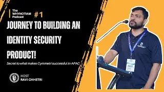 Journey to Building an Identity Security Product | Podcast with Vikas Jha | WHYNOTIAM