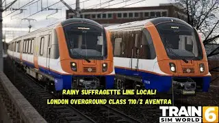 Rainy Suffragette Line Local! | London Overground Class 710/2 Aventra | TSW6