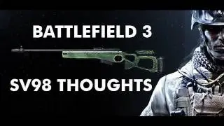 Battlefield 3 | Aggressive Recon: SV98 Thoughts