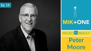 Mik + One: Peter D. Moore (Episode 19)