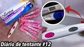 DIÁRIO DE TENTANTE #12 l COMO FAZER O TESTE DE OVULAÇÃO DA CLEARBLUE l CONSEGUI ENGRAVIDAR COM ELE!