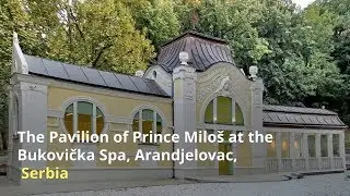 The Pavilion of Prince Milo&scaron; at the Bukovička Spa, Arandjelovac, SERBIA
