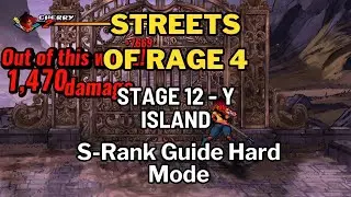 Streets of Rage 4 - Stage 12 Y Island - S-Rank Rank Guide Hard Mode
