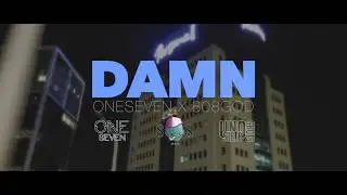 DAMN / ONESEVEN X 808GOD / RULESCREW (FILM BY UNOSIETESHOTS)