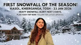 First snowfall Alert |Live and heavy snowfall in Kasol |Tosh |Malana |Latest Snowfall Update|23-1-26