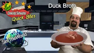 How to Make FIVE STAR Duck Broth - Cooking Simulator Quick Bites