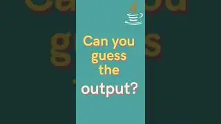 JAVA - Can you guess the output?